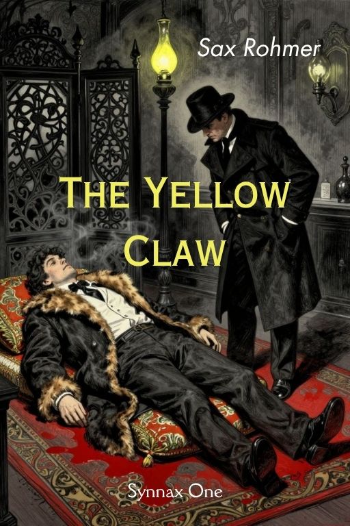 The Yellow Claw The Yellow Claw by Sax Rohmer
